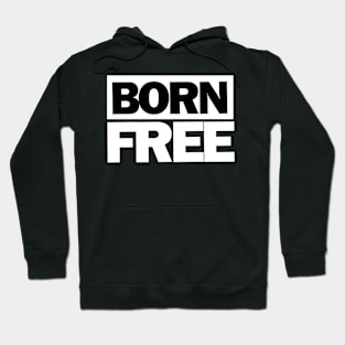 Born Free Hoodie